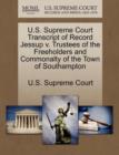 Image for U.S. Supreme Court Transcript of Record Jessup V. Trustees of the Freeholders and Commonalty of the Town of Southampton