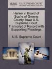 Image for Harker V. Board of Sup&#39;rs of Greene County, Iowa U.S. Supreme Court Transcript of Record with Supporting Pleadings