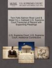 Image for Twin Falls Salmon River Land &amp; Water Co V. Caldwell U.S. Supreme Court Transcript of Record with Supporting Pleadings