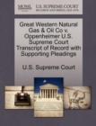 Image for Great Western Natural Gas &amp; Oil Co V. Oppenheimer U.S. Supreme Court Transcript of Record with Supporting Pleadings
