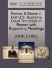 Image for Fenner &amp; Beane V. Holt U.S. Supreme Court Transcript of Record with Supporting Pleadings