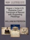 Image for Angus V. Irvine U.S. Supreme Court Transcript of Record with Supporting Pleadings