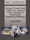 Image for George D Harter Bank V. Inglis U.S. Supreme Court Transcript of Record with Supporting Pleadings