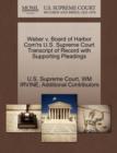 Image for Weber V. Board of Harbor Com&#39;rs U.S. Supreme Court Transcript of Record with Supporting Pleadings
