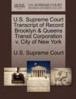 Image for U.S. Supreme Court Transcript of Record Brooklyn &amp; Queens Transit Corporation V. City of New York