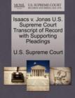 Image for Isaacs V. Jonas U.S. Supreme Court Transcript of Record with Supporting Pleadings