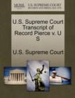 Image for U.S. Supreme Court Transcript of Record Pierce V. U S