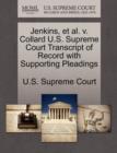 Image for Jenkins, et al. V. Collard U.S. Supreme Court Transcript of Record with Supporting Pleadings