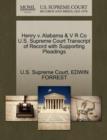 Image for Henry V. Alabama &amp; V R Co U.S. Supreme Court Transcript of Record with Supporting Pleadings