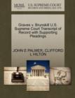 Image for Graves V. Brunskill U.S. Supreme Court Transcript of Record with Supporting Pleadings