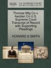 Image for Thomas Mfg Co V. Aeolian Co U.S. Supreme Court Transcript of Record with Supporting Pleadings