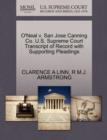 Image for O&#39;Neal V. San Jose Canning Co. U.S. Supreme Court Transcript of Record with Supporting Pleadings