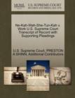 Image for Ne-Kah-Wah-She-Tun-Kah V. Work U.S. Supreme Court Transcript of Record with Supporting Pleadings