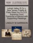 Image for Lehigh Valley R Co V. New Jersey Fidelity &amp; Plate Glass Ins Co U.S. Supreme Court Transcript of Record with Supporting Pleadings