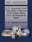 Image for U.S. Supreme Court Transcript of Record Fred Fisher Music Co V. M Witmark &amp; Sons