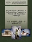 Image for City of Lincoln V. Power U.S. Supreme Court Transcript of Record with Supporting Pleadings