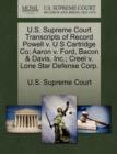 Image for U.S. Supreme Court Transcripts of Record Powell V. U S Cartridge Co; Aaron V. Ford, Bacon &amp; Davis, Inc.; Creel V. Lone Star Defense Corp.