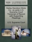 Image for Harley Davidson Motor Co., Ex Parte U.S. Supreme Court Transcript of Record with Supporting Pleadings