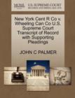Image for New York Cent R Co V. Wheeling Can Co U.S. Supreme Court Transcript of Record with Supporting Pleadings