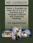Image for Keiper V. Equitable Life Assur Soc of U S U.S. Supreme Court Transcript of Record with Supporting Pleadings
