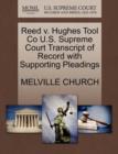 Image for Reed V. Hughes Tool Co U.S. Supreme Court Transcript of Record with Supporting Pleadings