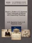Image for Brown V. Sutton U.S. Supreme Court Transcript of Record with Supporting Pleadings