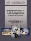 Image for Westmoreland Brewing Co V. U S U.S. Supreme Court Transcript of Record with Supporting Pleadings