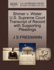 Image for Shimer V. Wister U.S. Supreme Court Transcript of Record with Supporting Pleadings