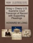 Image for Gring V. Cherry U.S. Supreme Court Transcript of Record with Supporting Pleadings