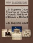 Image for U.S. Supreme Court Transcript of Record Colorado Nat Bank of Denver V. Bedford