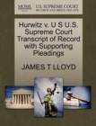 Image for Hurwitz V. U S U.S. Supreme Court Transcript of Record with Supporting Pleadings
