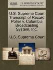 Image for U.S. Supreme Court Transcript of Record Poller V. Columbia Broadcasting System, Inc.