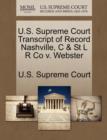 Image for U.S. Supreme Court Transcript of Record Nashville, C &amp; St L R Co V. Webster