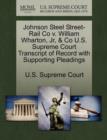 Image for Johnson Steel Street-Rail Co V. William Wharton, Jr, &amp; Co U.S. Supreme Court Transcript of Record with Supporting Pleadings