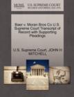 Image for Baer V. Moran Bros Co U.S. Supreme Court Transcript of Record with Supporting Pleadings
