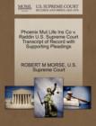 Image for Phoenix Mut Life Ins Co V. Raddin U.S. Supreme Court Transcript of Record with Supporting Pleadings