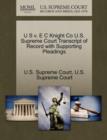 Image for U S V. E C Knight Co U.S. Supreme Court Transcript of Record with Supporting Pleadings