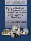 Image for Evans V. Stettnisch U.S. Supreme Court Transcript of Record with Supporting Pleadings