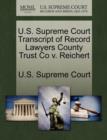 Image for U.S. Supreme Court Transcript of Record Lawyers County Trust Co V. Reichert