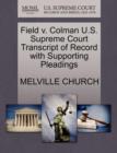 Image for Field V. Colman U.S. Supreme Court Transcript of Record with Supporting Pleadings