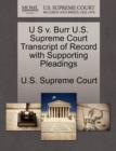 Image for U S V. Burr U.S. Supreme Court Transcript of Record with Supporting Pleadings