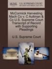 Image for McCormick Harvesting Mach Co V. C Aultman &amp; Co U.S. Supreme Court Transcript of Record with Supporting Pleadings