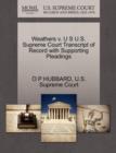 Image for Weathers V. U S U.S. Supreme Court Transcript of Record with Supporting Pleadings