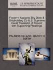 Image for Foster V. Alabama Dry Dock &amp; Shipbuilding Co U.S. Supreme Court Transcript of Record with Supporting Pleadings