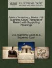 Image for Bank of America V. Banks U.S. Supreme Court Transcript of Record with Supporting Pleadings