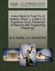 Image for Union Bank &amp; Trust Co of Helena, Mont, V. Loble U.S. Supreme Court Transcript of Record with Supporting Pleadings