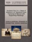 Image for Southern Pac Co V. Bank of America U.S. Supreme Court Transcript of Record with Supporting Pleadings