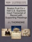 Image for Boston Fruit Co V. Hall U.S. Supreme Court Transcript of Record with Supporting Pleadings