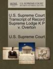 Image for U.S. Supreme Court Transcript of Record Supreme Lodge K P V. Overton