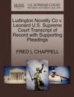 Image for Ludington Novelty Co V. Leonard U.S. Supreme Court Transcript of Record with Supporting Pleadings
